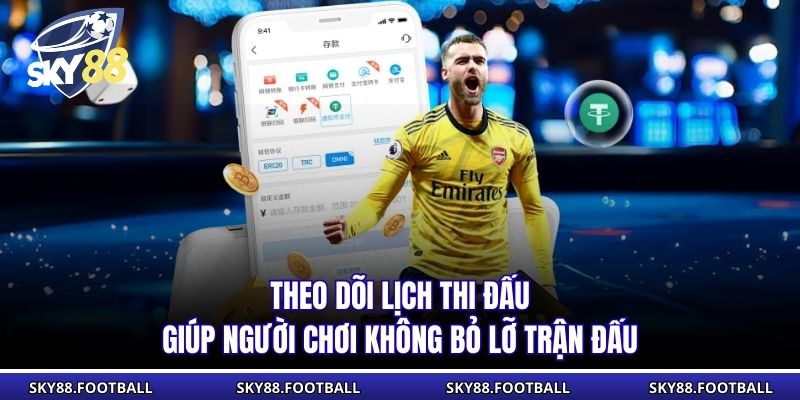 Lịch Thi Đấu C1 Sắp Tới Sky88 Cập Nhật Nhanh Và Chính Xác 2 Theo dõi lịch thi đấu giúp người chơi không bỏ lỡ trận đấu